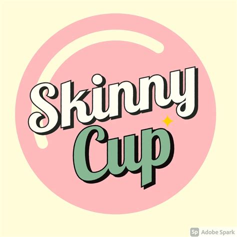 skinny cup