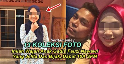 Dia sering mempersoalkan hidupnya kerana dia berasa. (13 Foto) Inilah Wajah Anak Gadis Fauzi Nawawi Yang Jelita ...