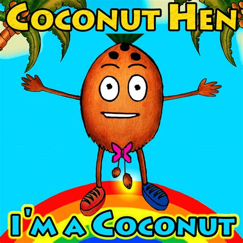 Im A Coconut Im A Coconut Single 歌曲 Itunes台灣