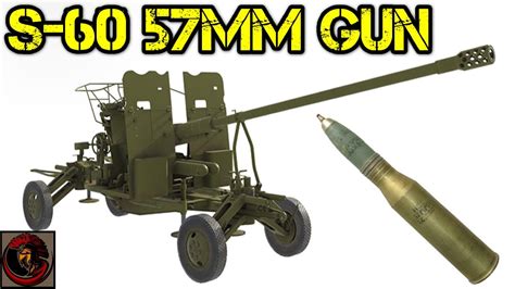 Russian S 60 57mm Anti Aircraft Gun Review Soviet Air Defense Youtube