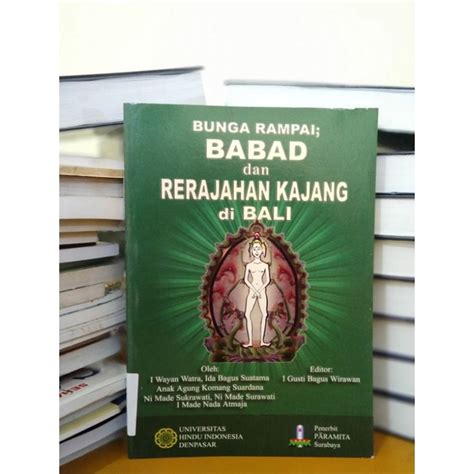 Jual Buku Agama Hindu Bunga Rampai Babad Dan Rerajahan Di Bali