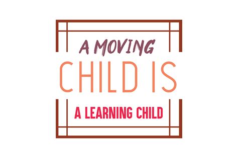 A Moving Child Is A Learning Child Quote Svg Cut Graphic By Thelucky