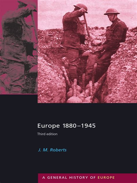 A General History Of Europe J M Roberts Europe 1880 1945