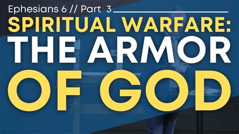 Spiritual Warfare Part 3 The Armor Of God Youtube