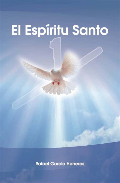 El Espíritu Santo De Rafael García Herreros Libro Leer En Línea