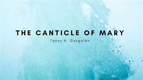 The Canticle Of Mary Youtube