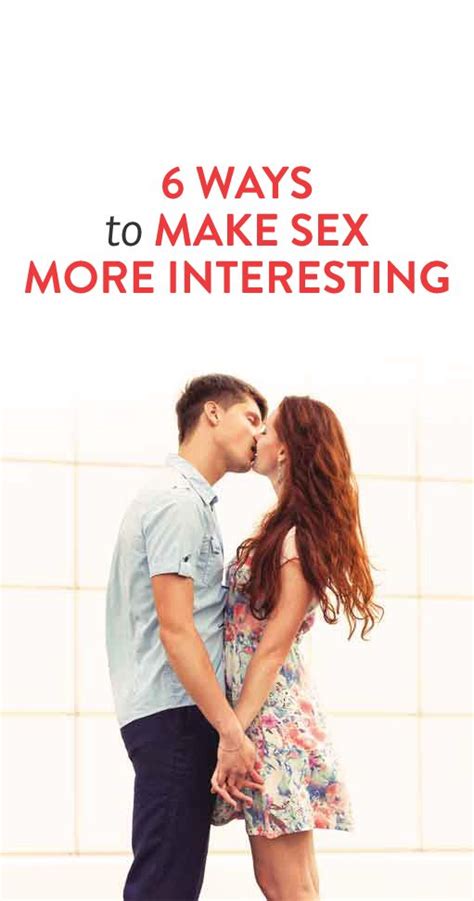 6 Ways To Make Sex More Interesting When You Re In A Long Term