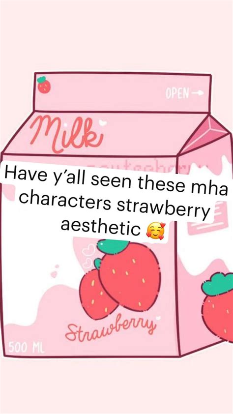 Have Yall Seen These Mha Characters Strawberry Aesthetic 🥰 Character