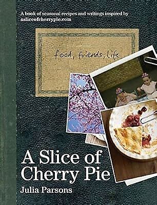 A Slice Of Cherry Pie Parsons Julia Used Good Book EBay