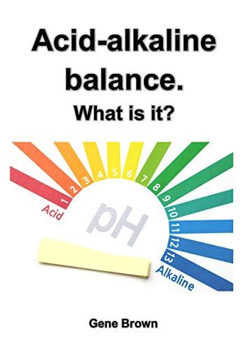 Acid Alkaline Balance What Is It Ebook Brown Gene