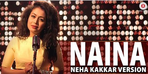 Naina Lyrics Full Video Neha Kakkar Version Dangal Pritam