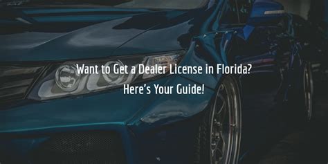 Can be a franchise dealer which is going. Here's How to Get a Florida Dealer License