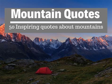 Best Mountain Quotes 50 Inspiring Quotes About Mountains