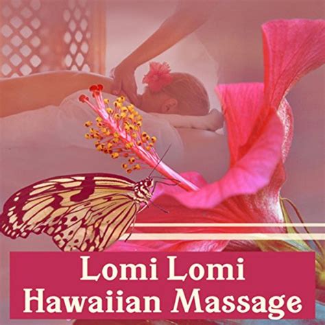 Hawaiian Lomi Lomi Massage Von Gomer Edwin Evans Bei Amazon Music Amazonde