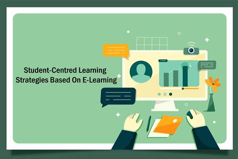 Student Centred Learning Strategies Based On E Learning Latest Reporting