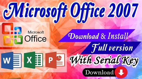 How To Download And Install Ms Office 2007 Full Version With Serial Key