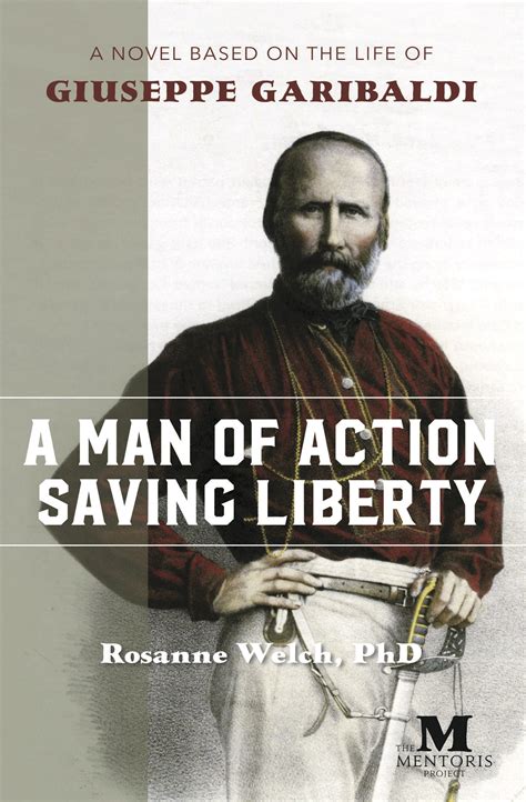 Mentoris Project Podcast: A Man Of Action Saving Liberty: A Novel Based