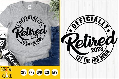 Officially Retired 2023 Retirement Svg Graphic By Digital Click Store