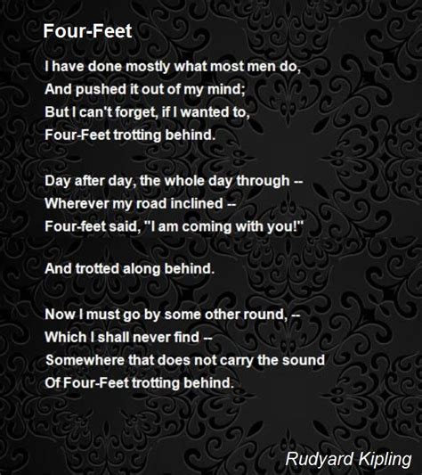 Four Feet By Rudyard Kipling I Have Done Mostly What Most Men Do And