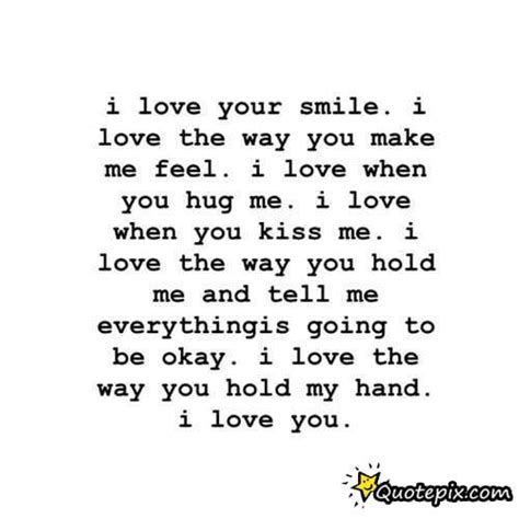 I Love The Way You Make Me Feel Quotes Quotesgram