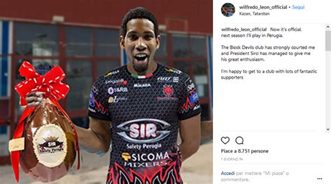 Volleyball is a team sport and now we can't practise together. Wilfredo Leòn annuncia per primo l'accordo con Perugia ...