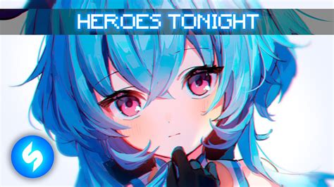 Nightcore Heroes Tonight Eq Audio Youtube