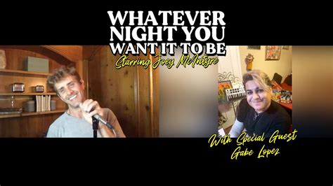 Whatever Night You Want It To Be Starring Joey Mcintyre Episode 2