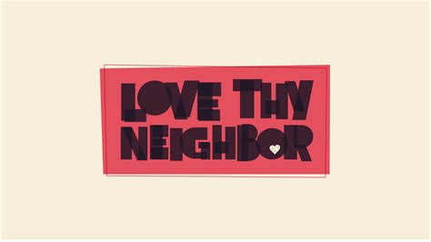 Love Thy Neighbor Gateway Church