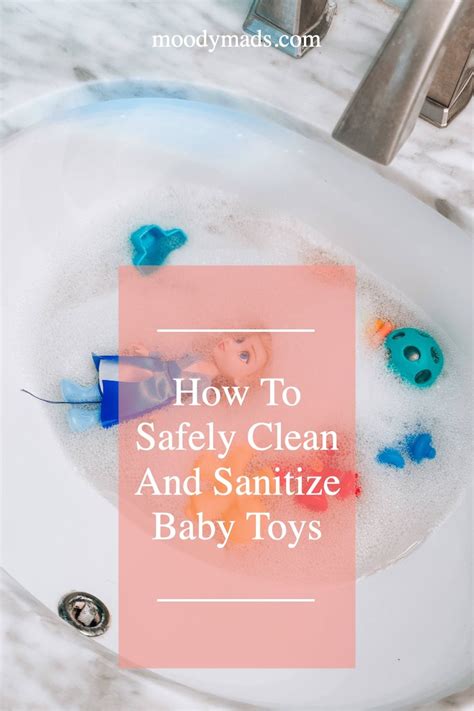 How To Safely Clean And Sanitize Baby Toys Cleaning Baby Toys Baby