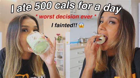 I Ate 500 Calories For A Day Worst Decision Ever Youtube