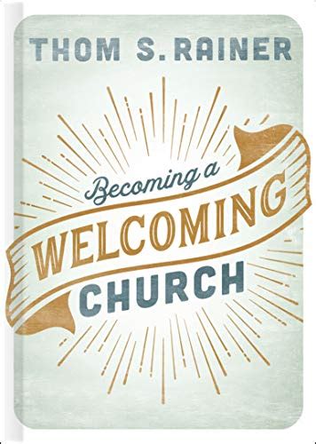 Becoming A Welcoming Church Rainer Thom S 9781462765454