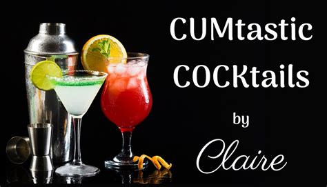 cumtastic cocktails for cumeaters sassy classy phone sex