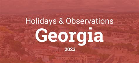 Holidays And Observances In Georgia In 2023