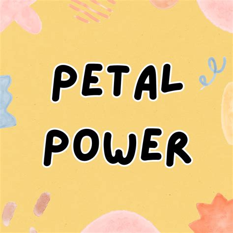 𝗣𝗲𝘁𝗮𝗹 𝗣𝗼𝘄𝗲𝗿