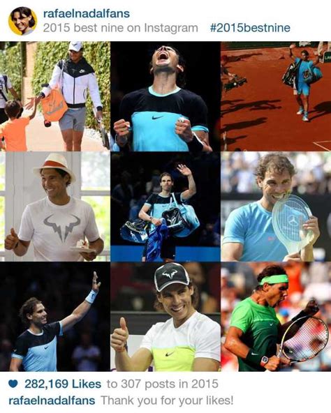 Rafael Nadals Nine Best Instagram Pics Of 2015 Rafael Nadal Fans