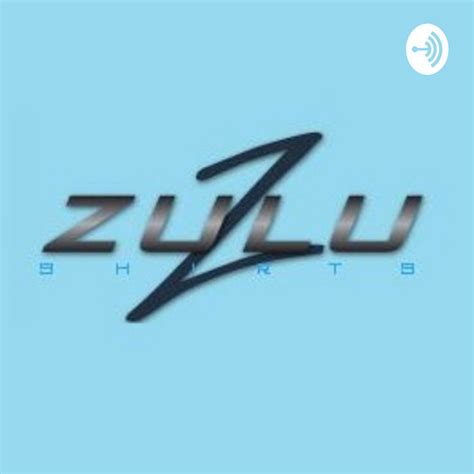 Zulu Shirts Podcast On Spotify