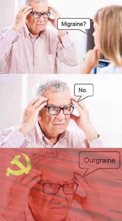 Migraine No Ourgraine Stupid Memes Dark Humour Memes Russian Memes