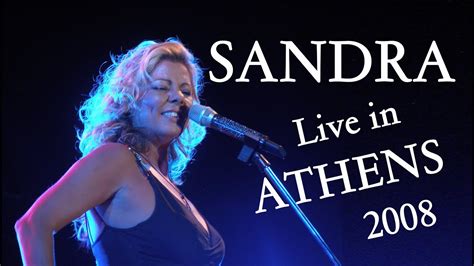 Sandra Live In Athens 2008 The Full Concert Youtube
