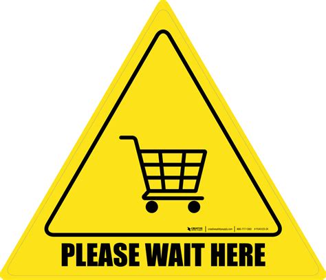 Please Wait Here With Shopping Cart Triangle Floor Sign Creative