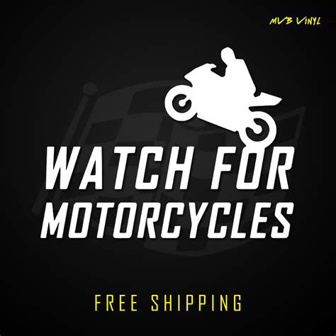 Watch For Motorcycles Vinyl Decal Sticker Safety Sign Sport Bike