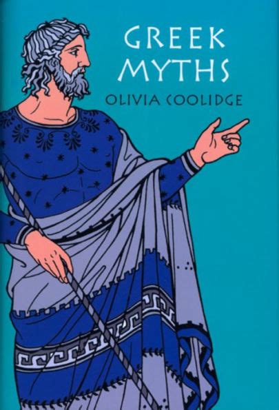 Greek Myths By Olivia E Coolidge Paperback Barnes And Noble®