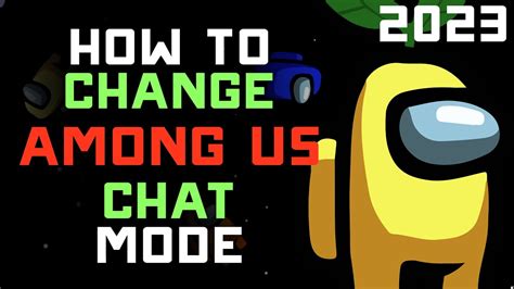 How To Change Among Us Chat Mode 2023 Free Chat Vs Quick Chat Youtube