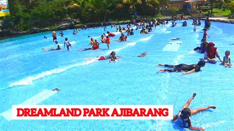 Objek wisata dreamland terletak di desa pancasan kecamatan ajibarang, kota purwokerto kabupaten banyumas (sebelah barat kecamatan purwojati sebelah utara kecamatan wangon ). Seru!!! Kolam Ombak di Dreamland Park Ajibarang - YouTube