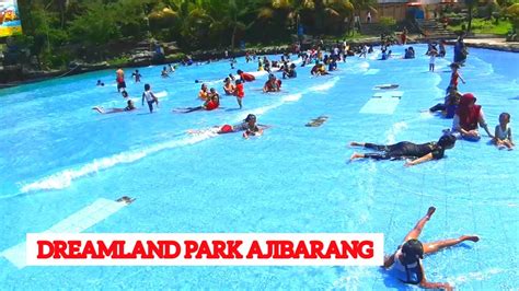 Dreamland park ajibarang tempat rekreasi yang menyenangkan. Seru!!! Kolam Ombak di Dreamland Park Ajibarang - YouTube