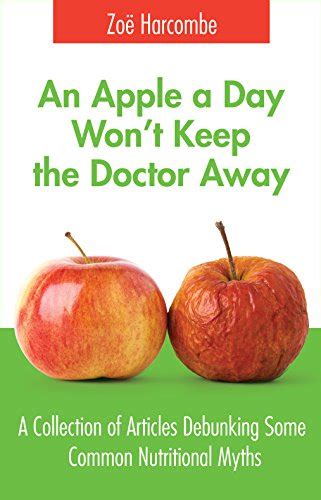 An Apple A Day Won T Keep The Doctor Away Kindle Edition By Harcombe Zoe Health Fitness