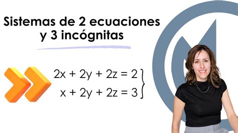 Sistema De 2 Ecuaciones Y 3 IncÓgnitas Por Gauss MatemÁticas Youtube