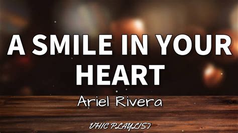 A Smile In Your Heart Ariel Rivera Lyrics YouTube