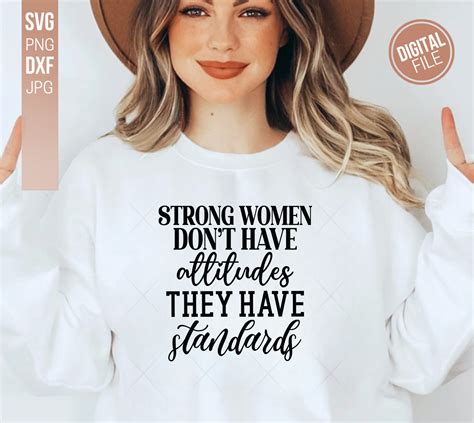 Strong Women Don T Have Attitude They Have Standards Svg Etsy