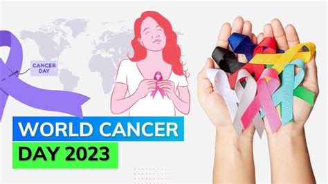 World Cancer Day 2023 Know All About This Years Theme Youtube