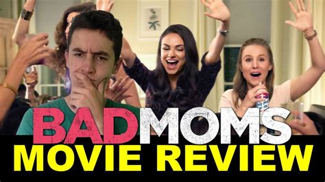 Bad Moms Movie Review Youtube